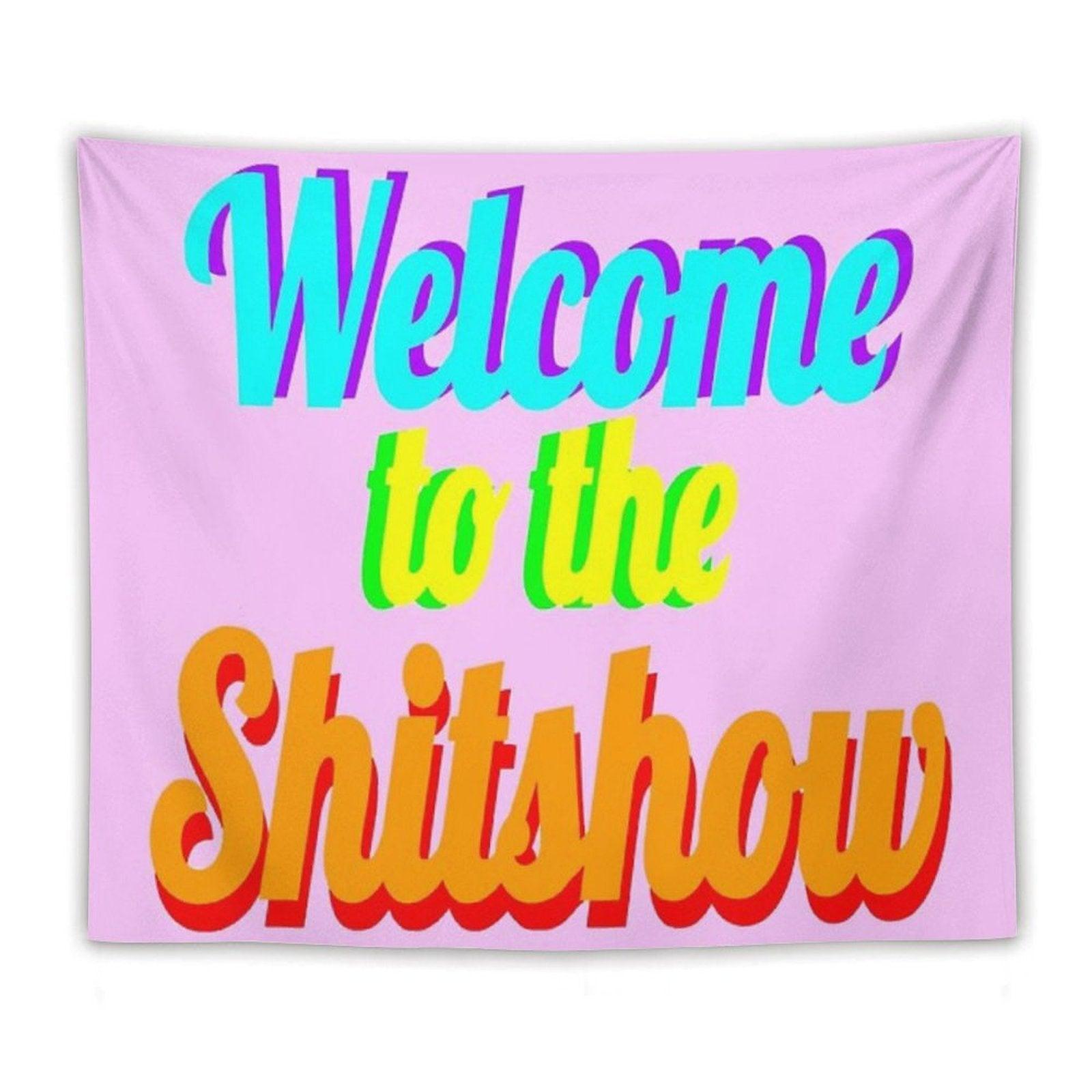 Welcome to The Shitshow Tapestry