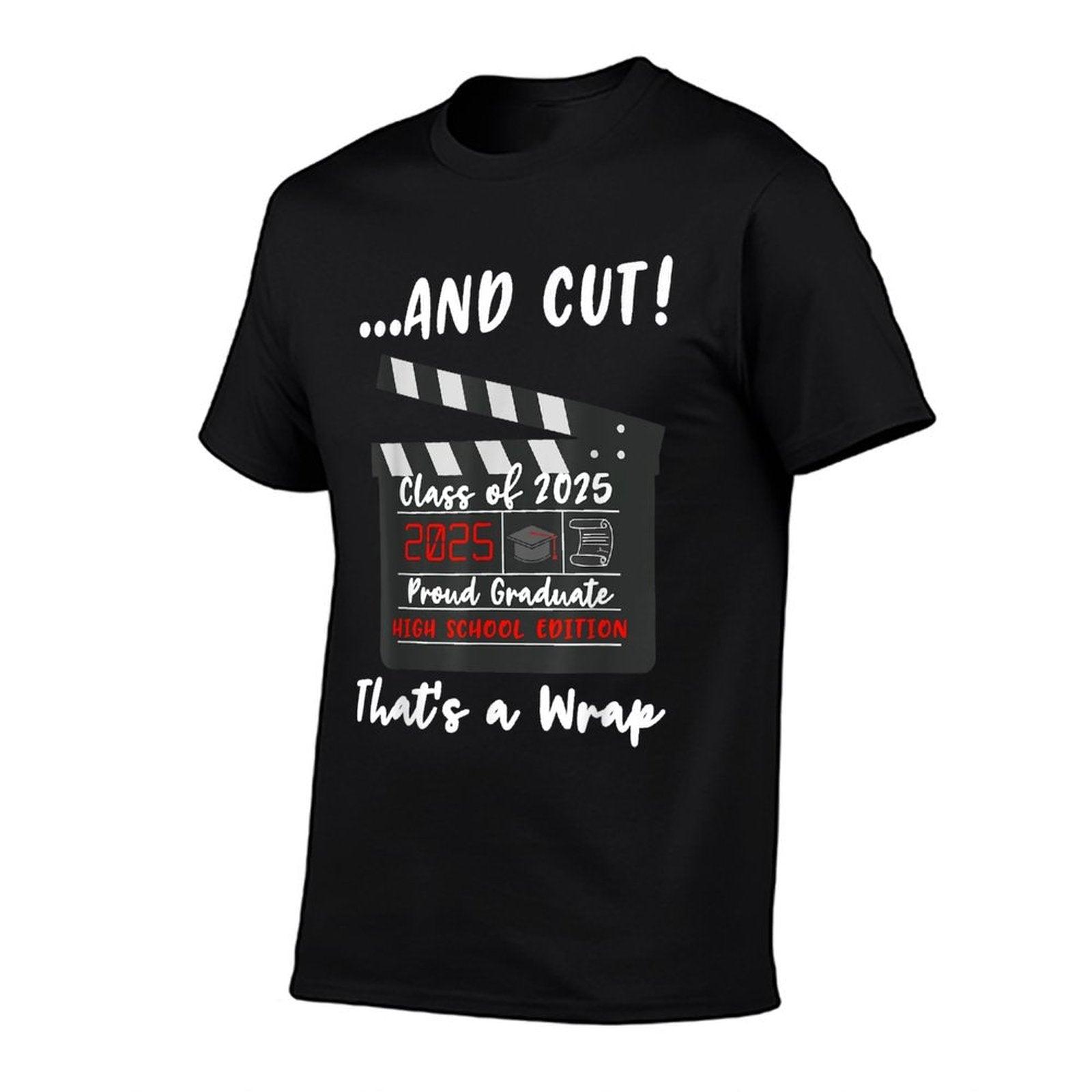 Class of 2025 Graduation Funny Graduate Quote High School T-Shirt