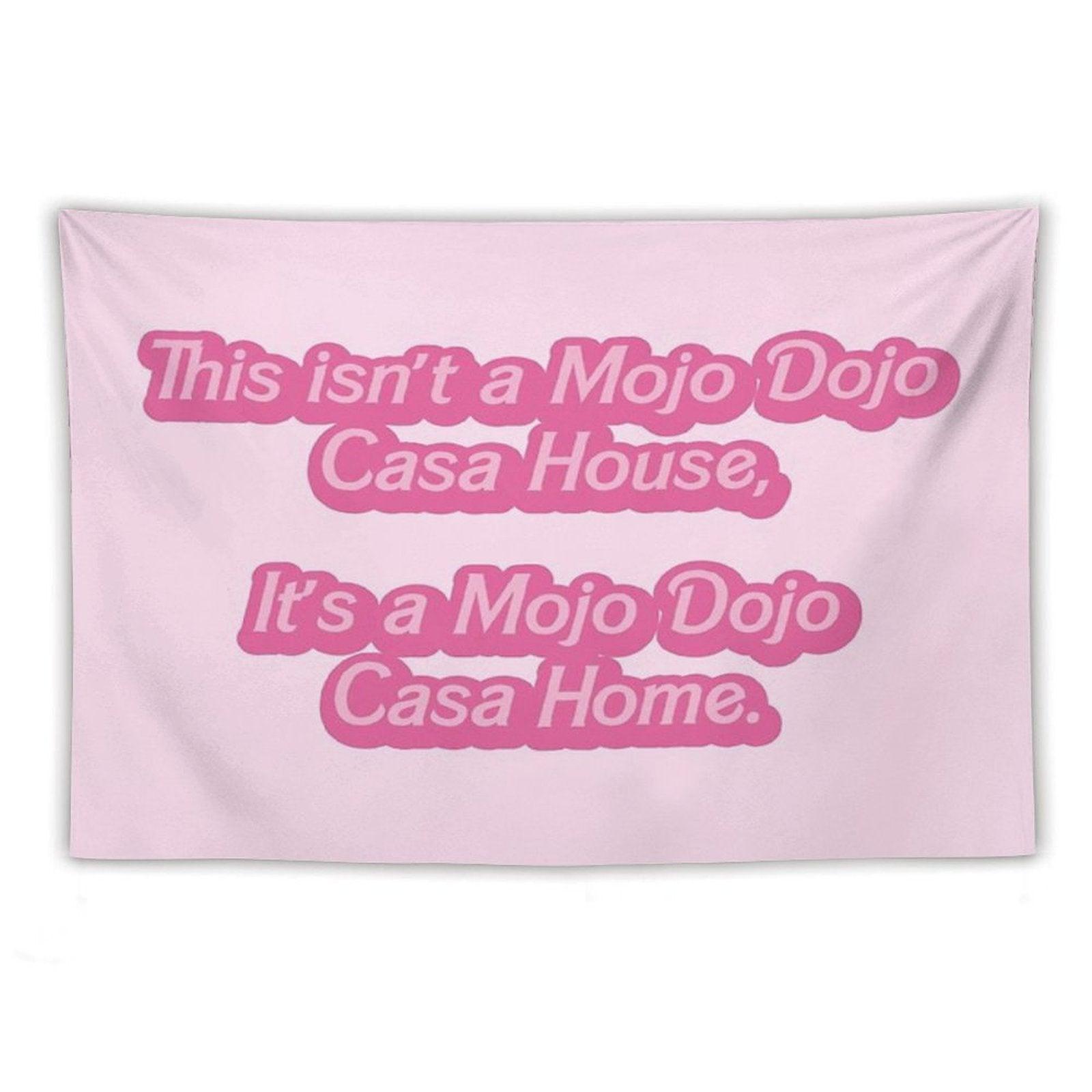 Mojo Dojo Casa House Tapestry