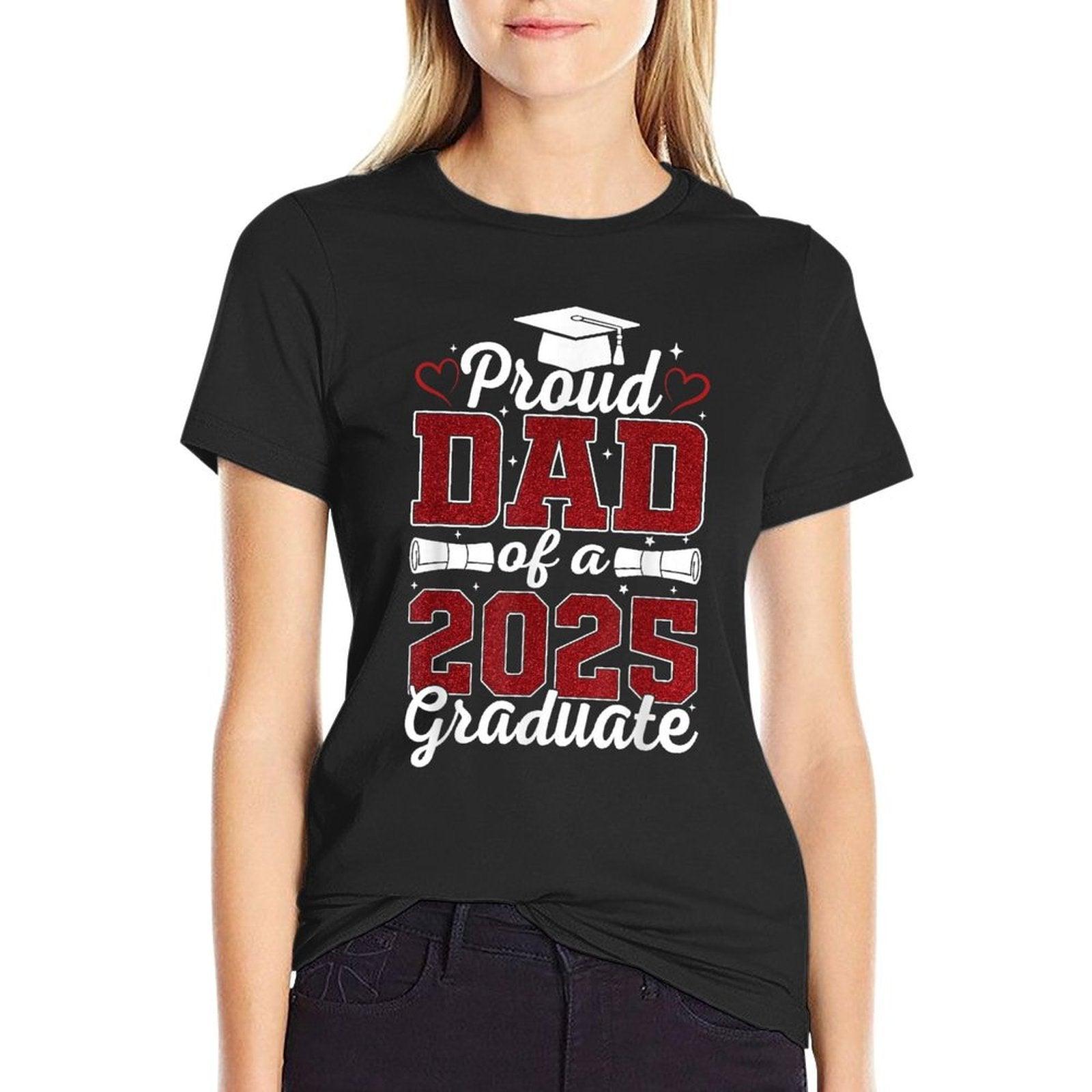 Proud Dad of A 2025 Graduate Senior Class of 2025 Graduation  Affordable Price T-Shirt