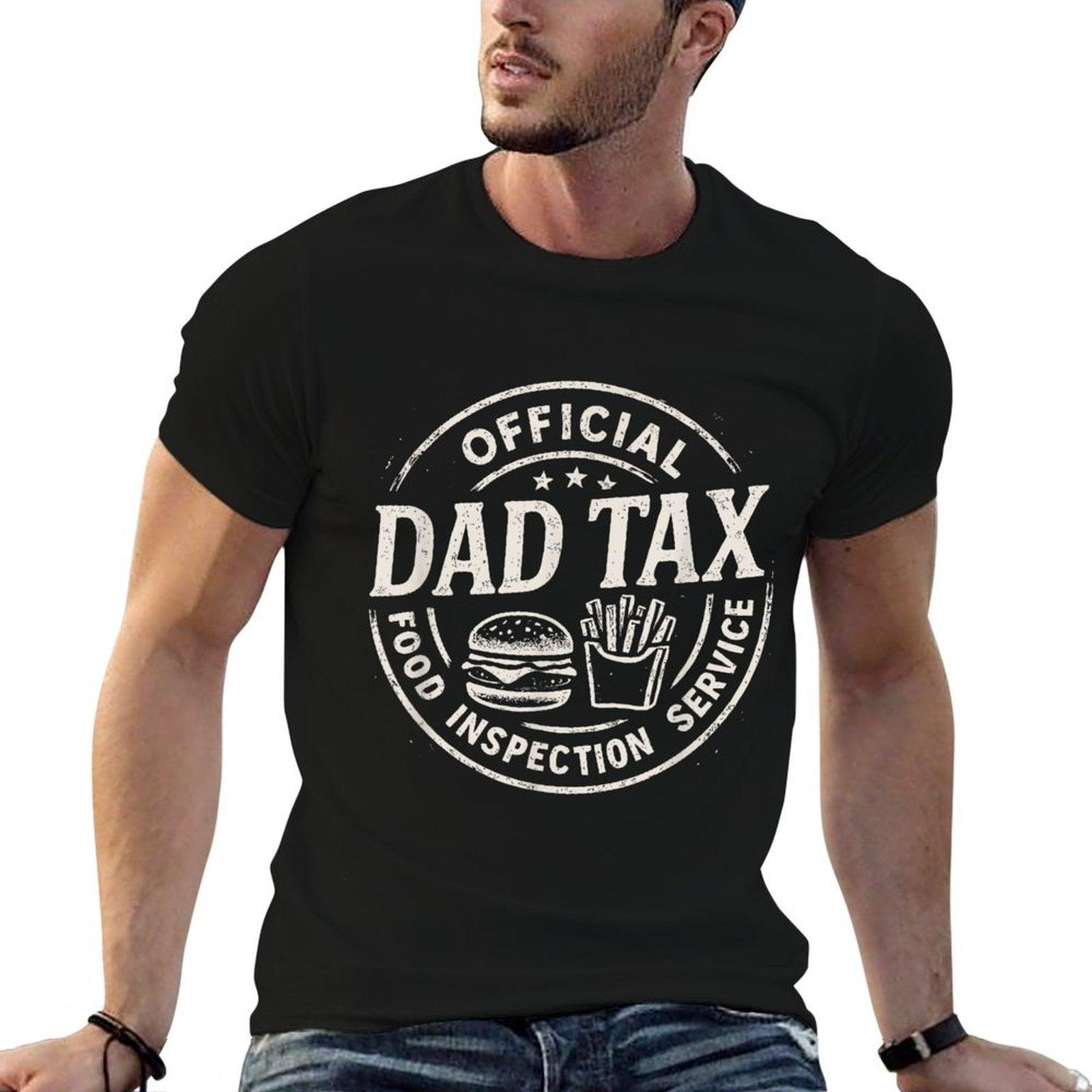 Dad Tax, Funny Papa Daddy Fathers Day  Classic T-Shirt