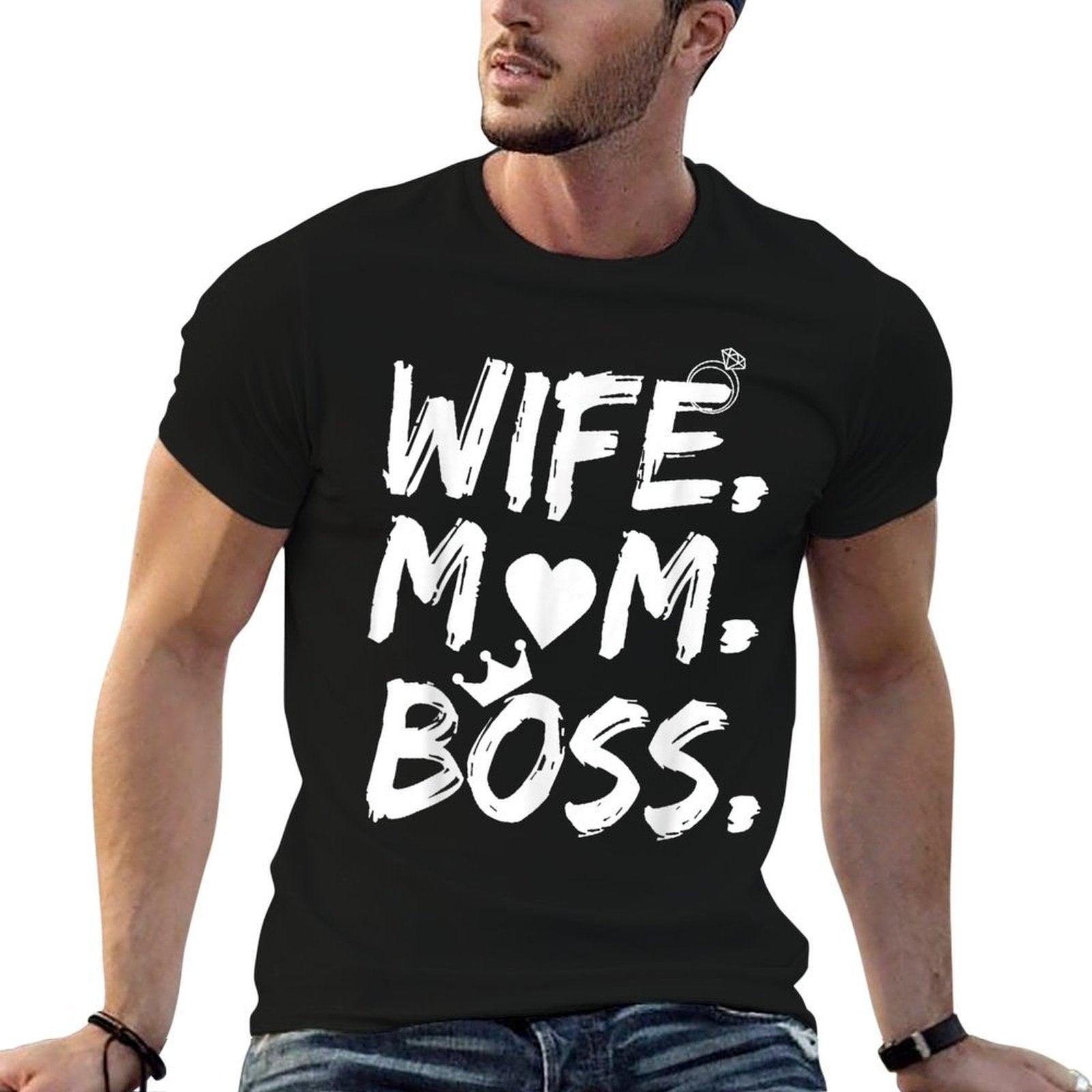 T-shirt for Wife Mom Boss Funny Mother's Day T-Shirt