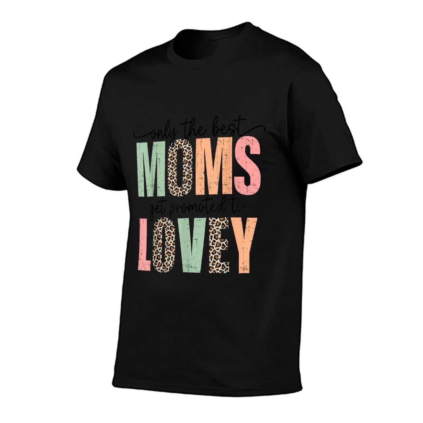 Best Moms Get Promoted to LOVEY Leopard Mother's Day T-Shirt