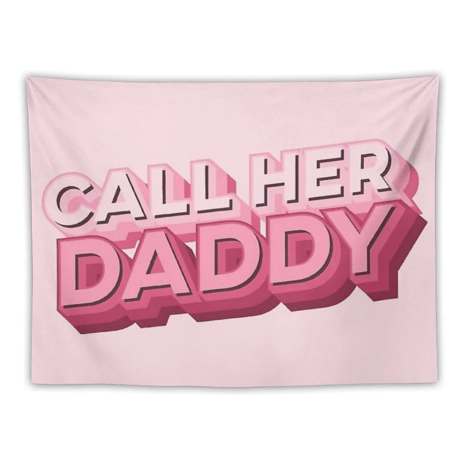 Call Her Daddy Tapestry