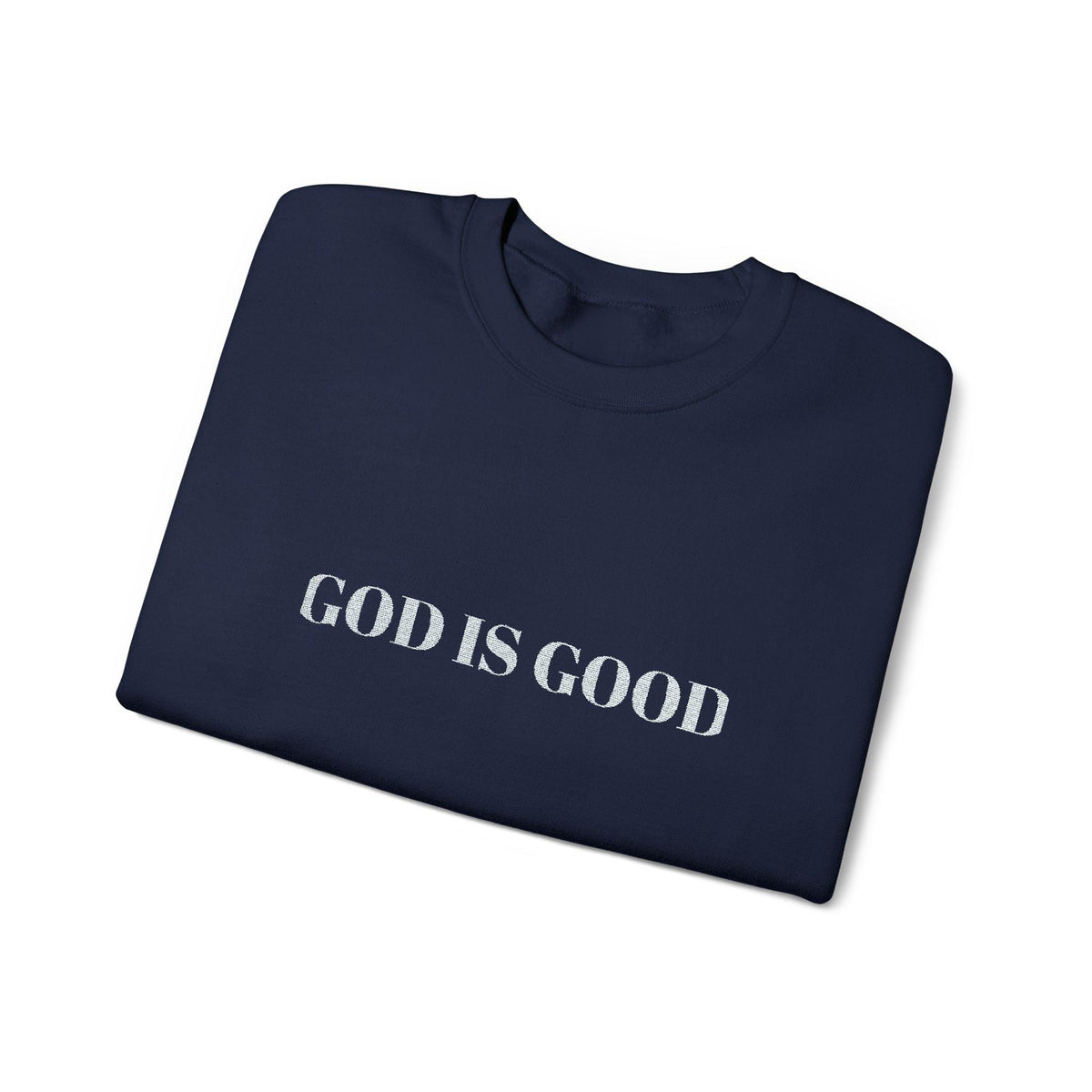 Embroidered God Is Good Crewneck Sweatshirt – Unisex Fit