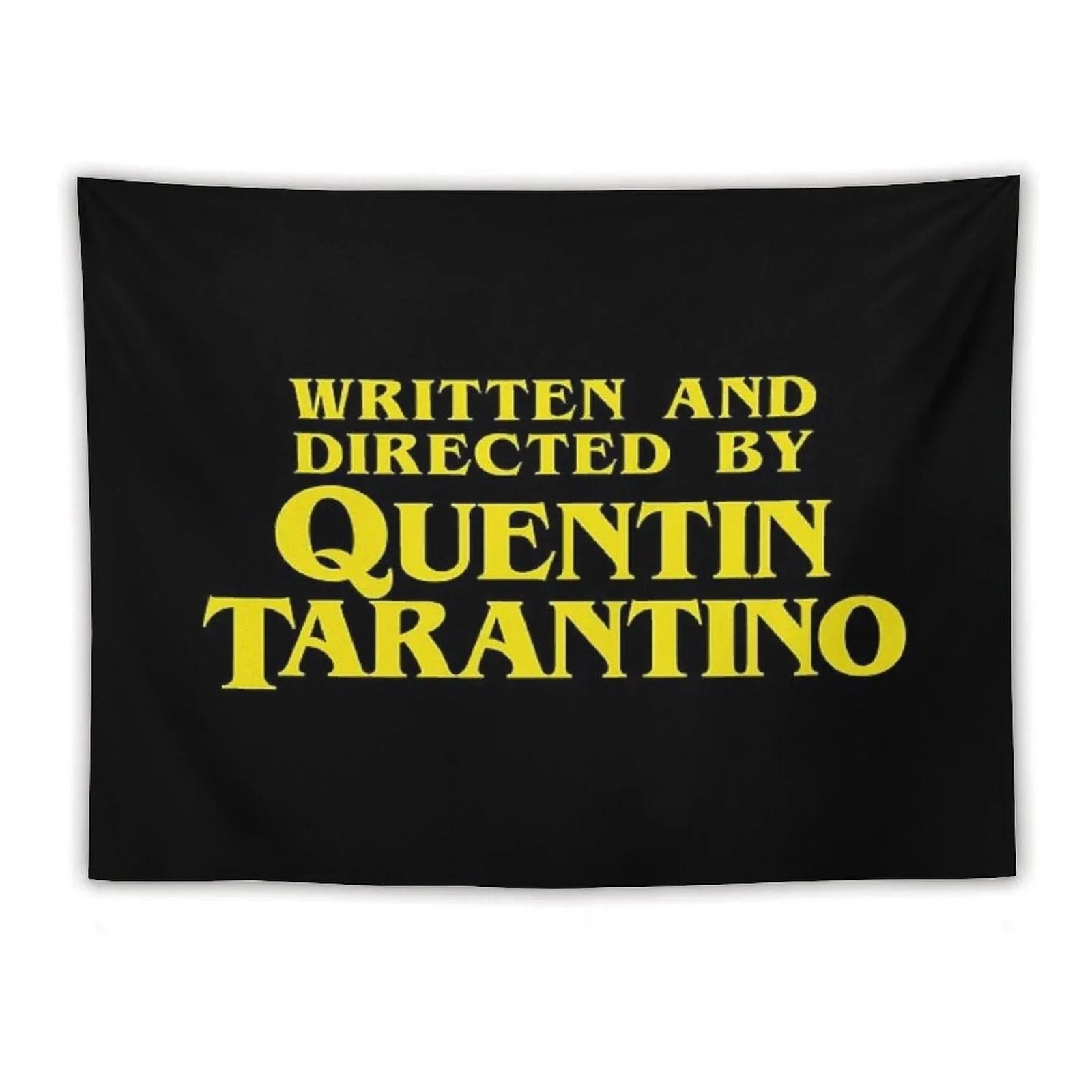 Written And Directed by Quentin Tarantino Tapestry