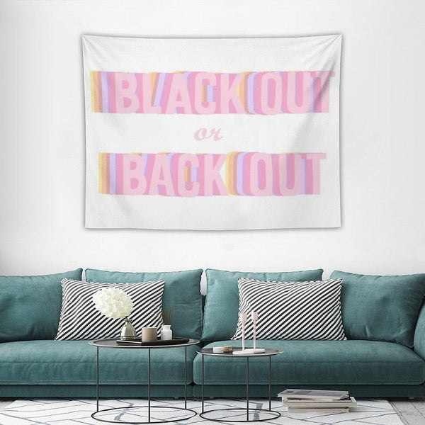 Black Out Or Back Tf Out Tapestry