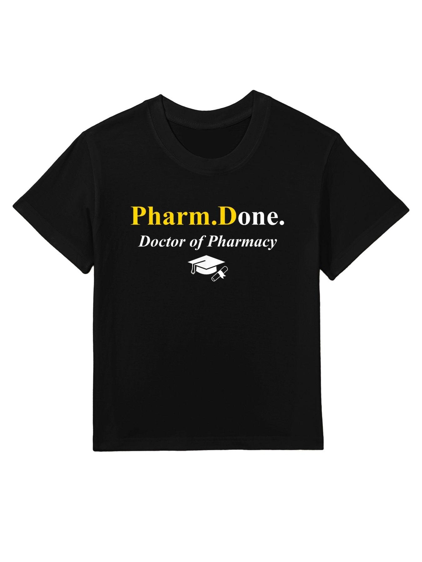 Pharm.Done. I'm Done Doctor Of Pharmacy PharmD Graduation Kids T-Shirt