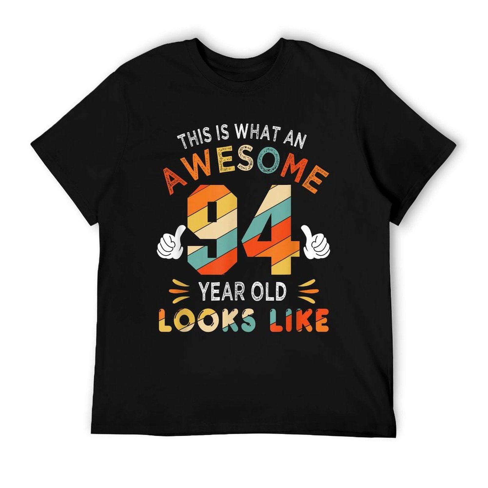 94th Birthday Gifts 94 Years Old Looks Like Funny 94th Bday T-Shirt