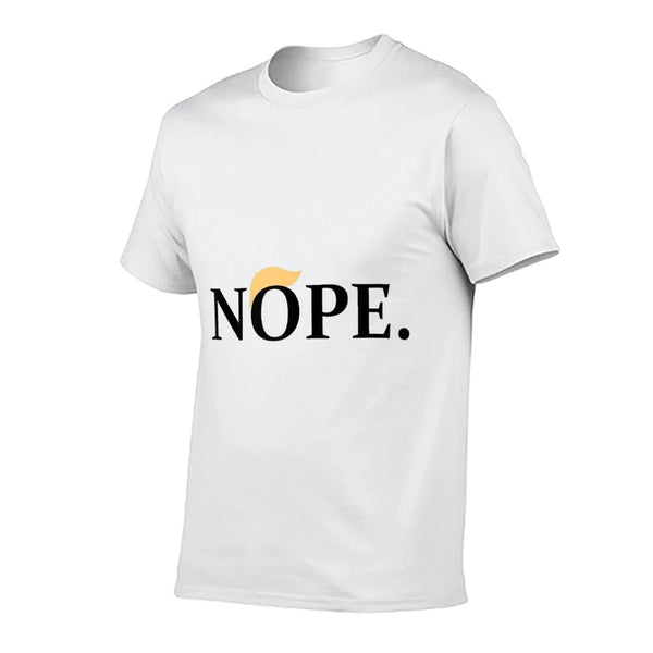 Anti-Trump Nope  Fade-proof Color T-Shirt