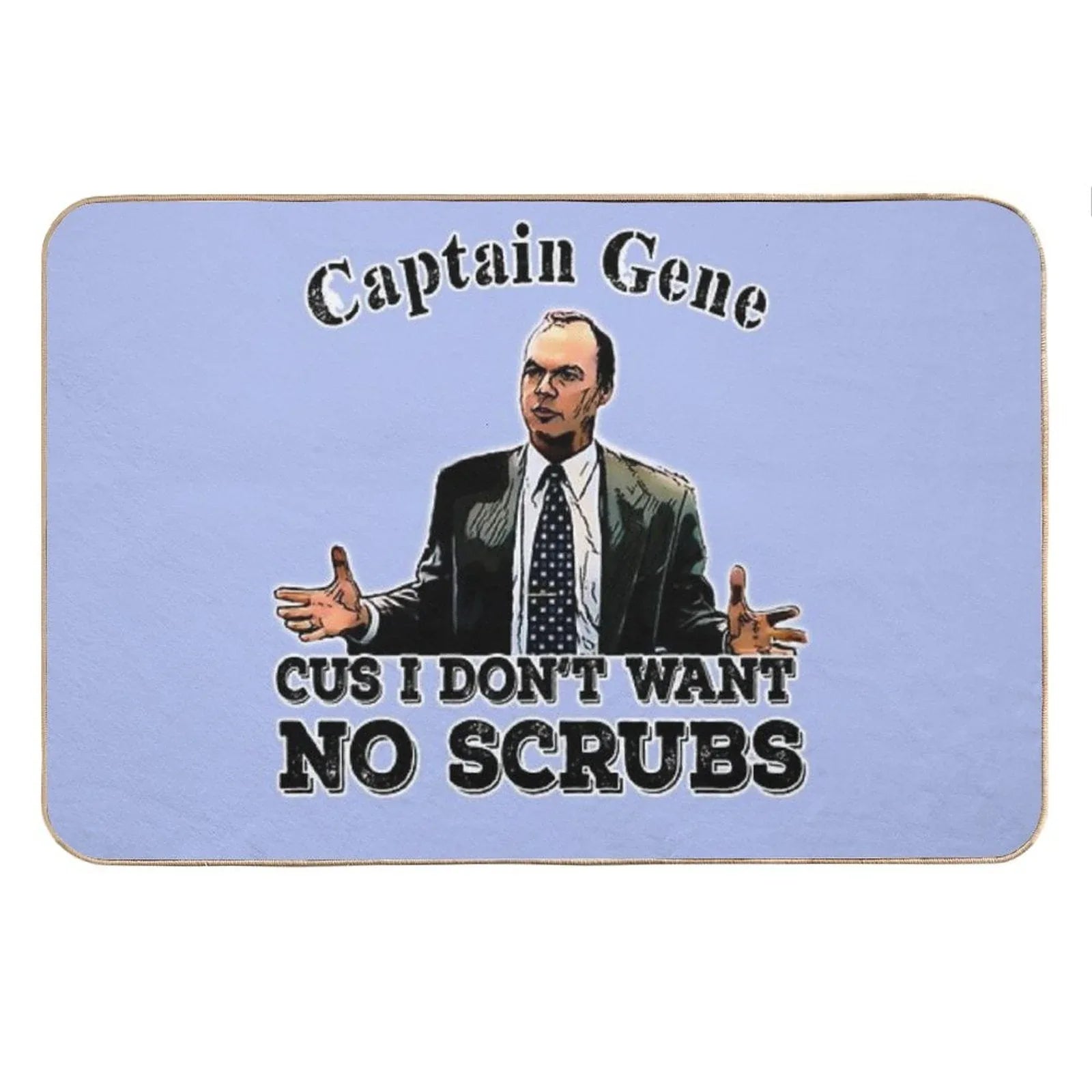 The Other Guys Movie Quote Captain Gene No Scrubs Bath Mat