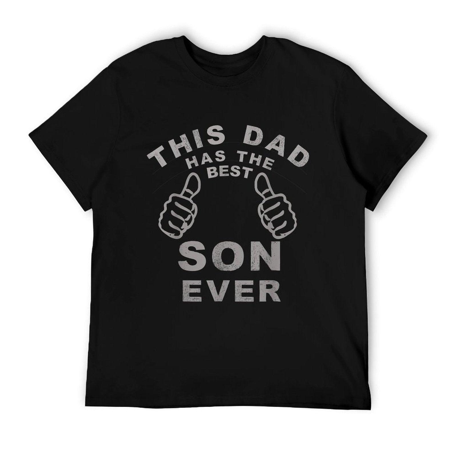 This Dad Has The Best Son Ever Funny Fathers Day From Son T-Shirt