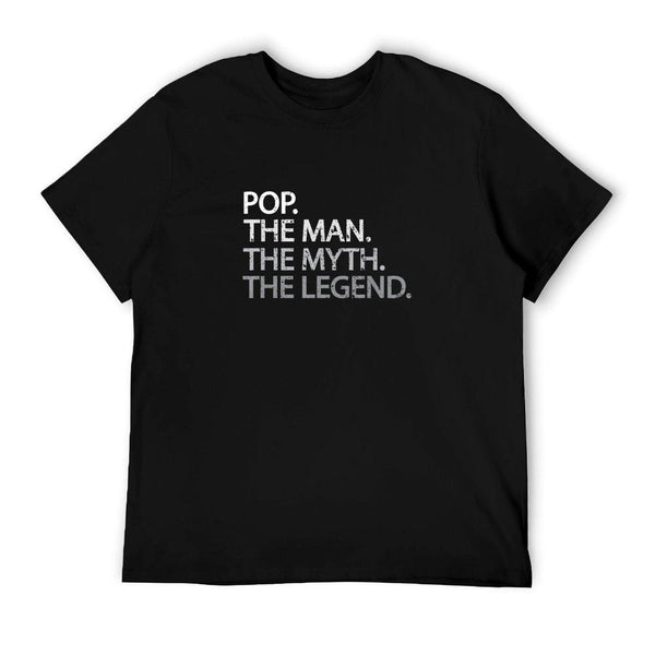 Cool Father, Dad & Grandpa - Pop The Man The Myths T-Shirt