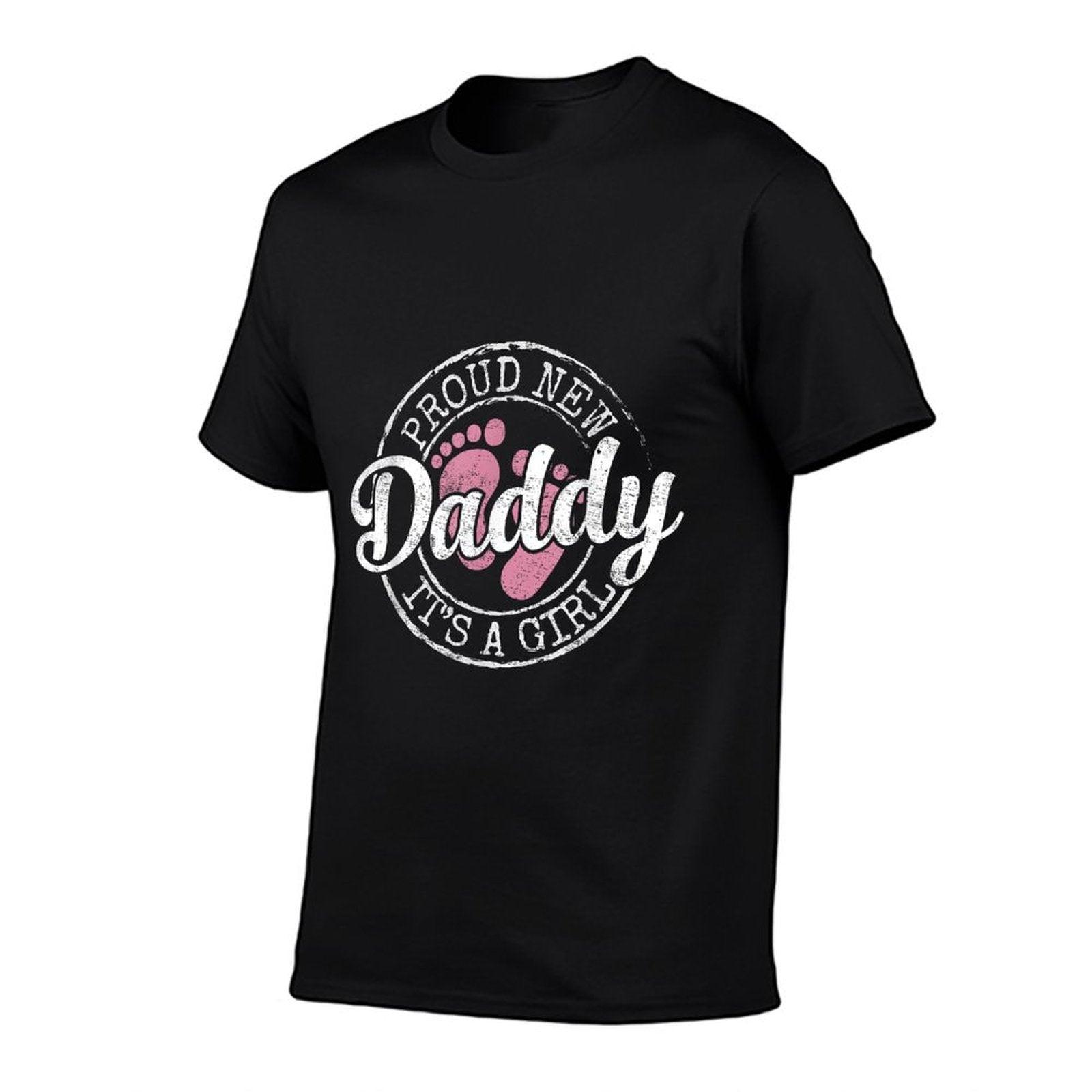Proud New Daddy It's A Girl Dad To Be Gifts 1st Time Father T-Shirt