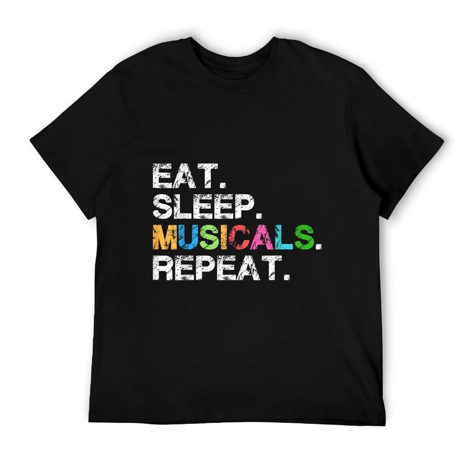 Musicals Tshirt - Funny Theatre Life Drama Theater Tee T-Shirt