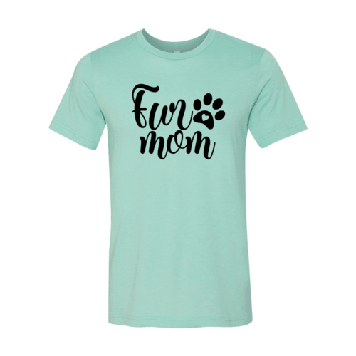 Fur Mom T-Shirt