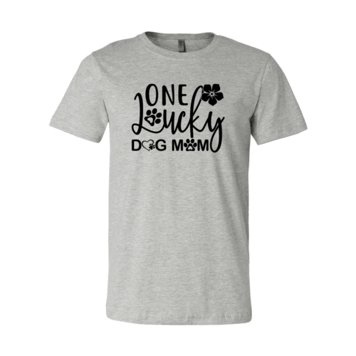 One Lucky Dog Mom T-Shirt