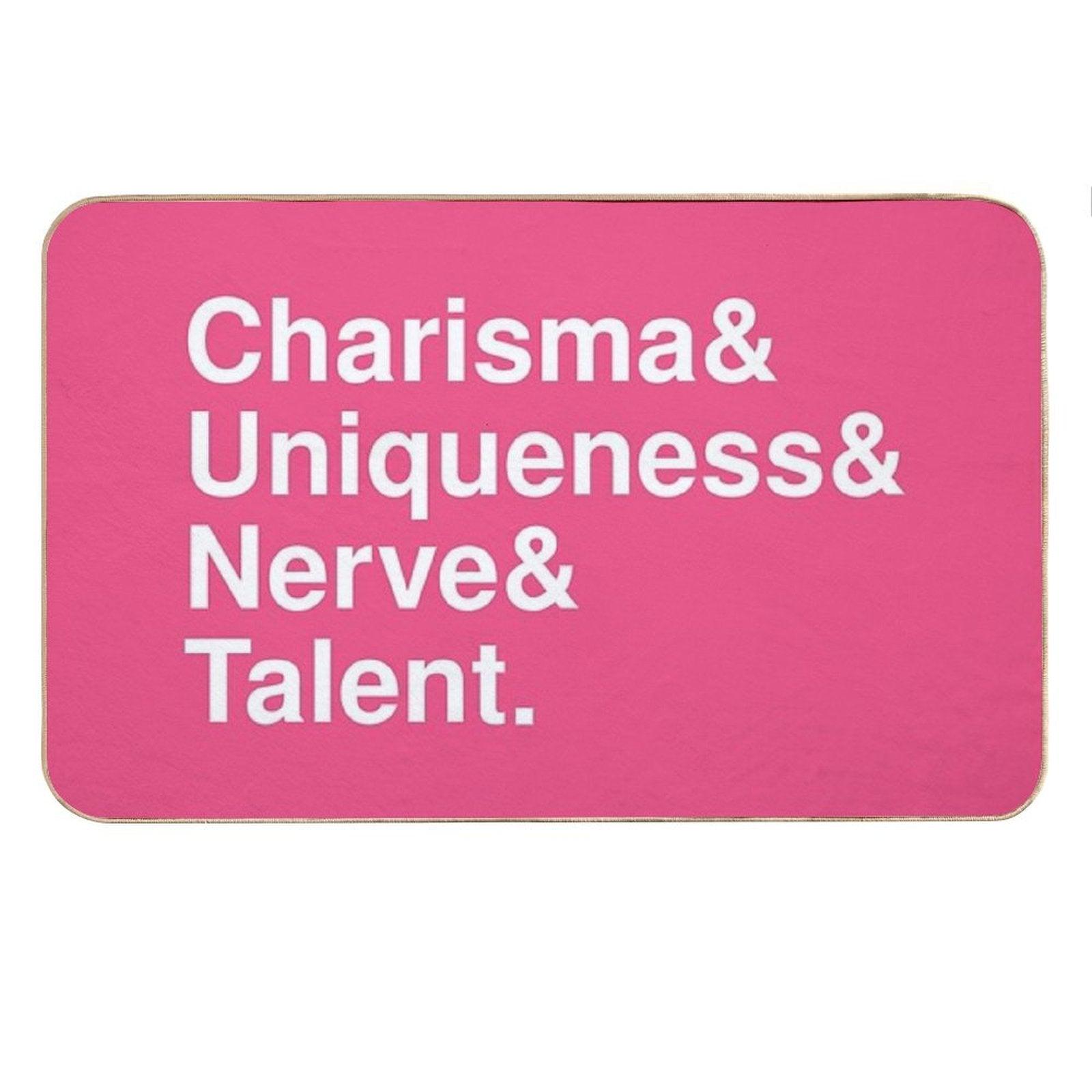 Charisma, Uniqueness, Nerve & Talent Bath Mat