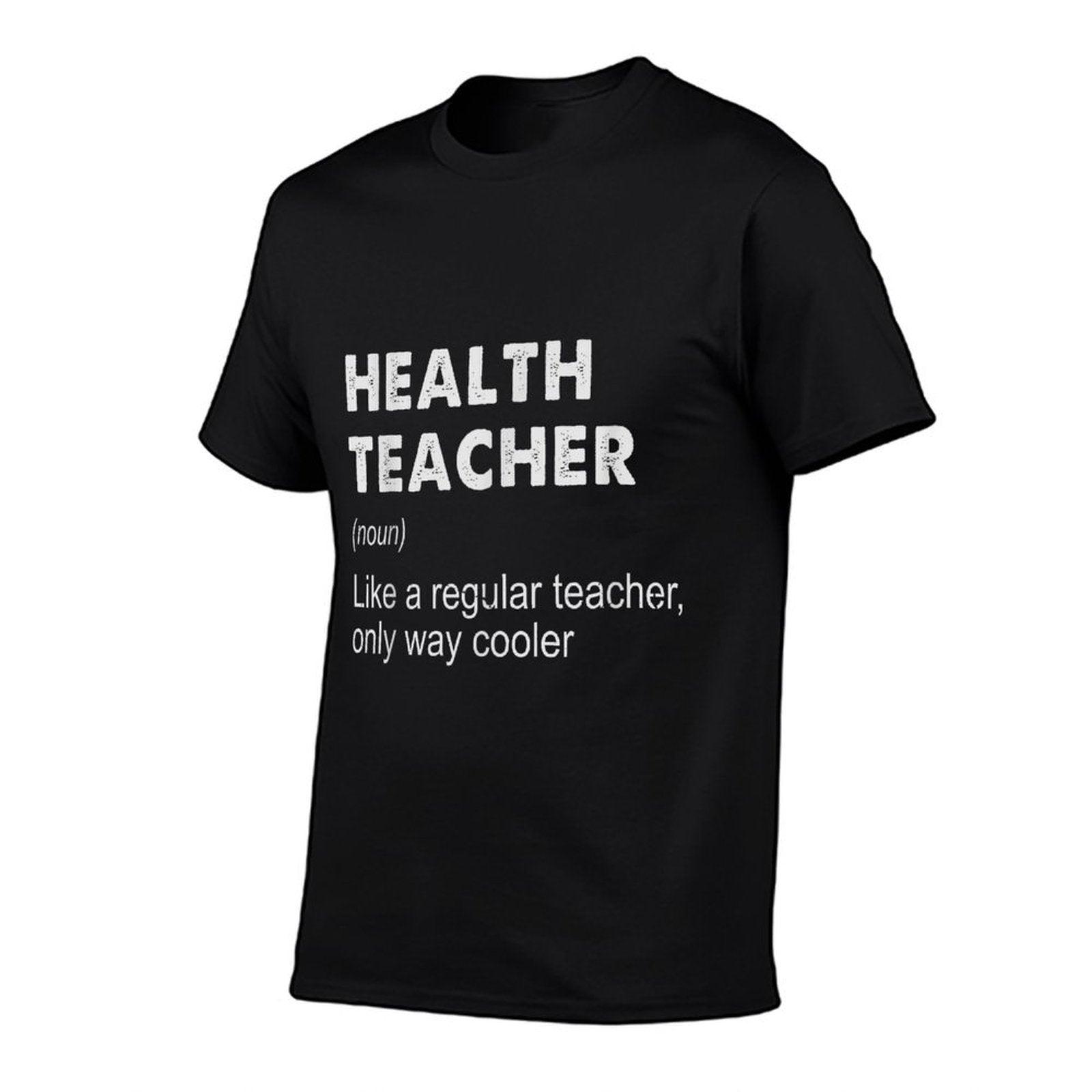 Health Teacher Definition - Funny Teaching School Teacher T-Shirt