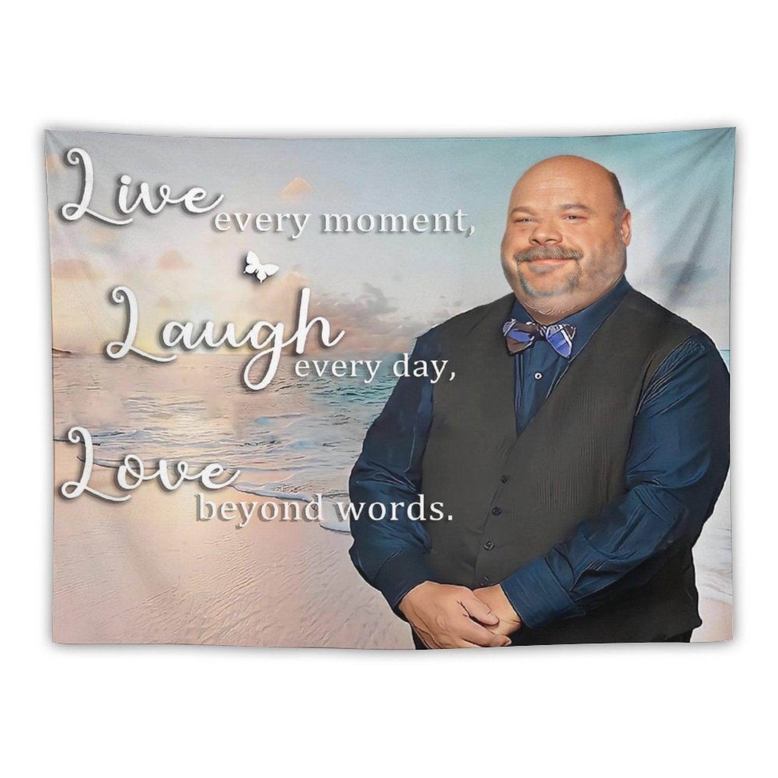 Bertram Live, Laugh, Love Tapestry