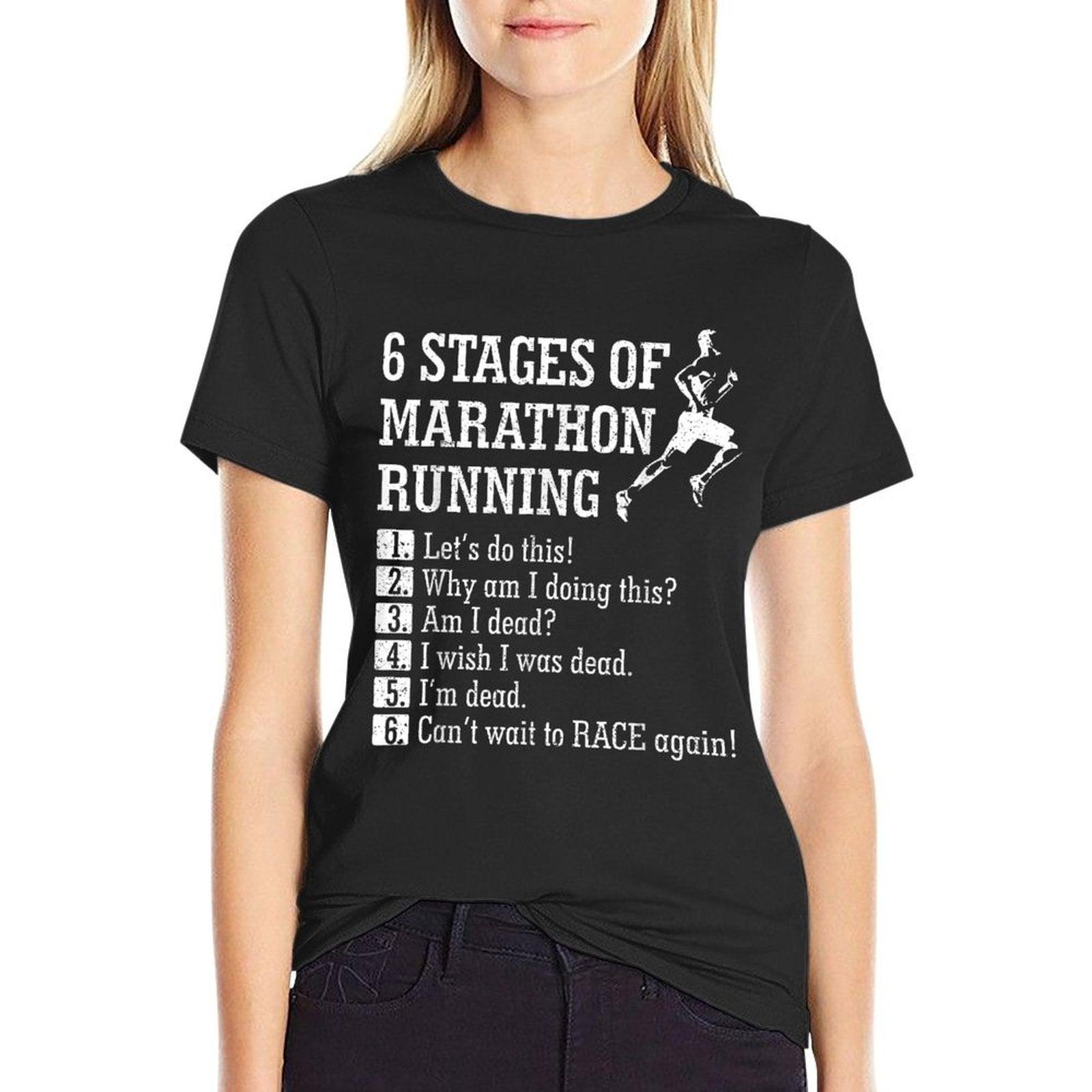 6 Stages of Marathon Running Shirt Gift for Runner T-Shirt