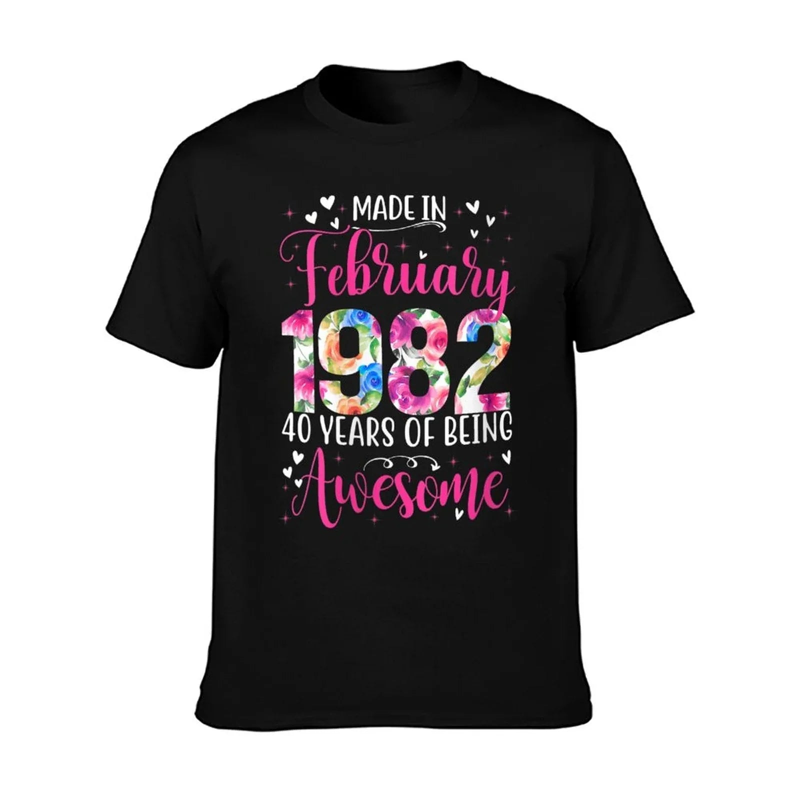 Womens 40th Birthday Floral Gift for Womens Born in February 1982  Cotton T-Shirt