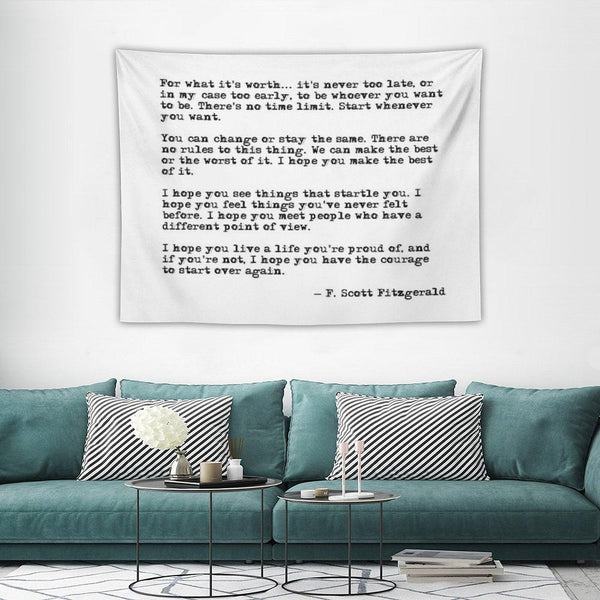 For What It's Worth - F Scott Fitzgerald Quote Tapestry