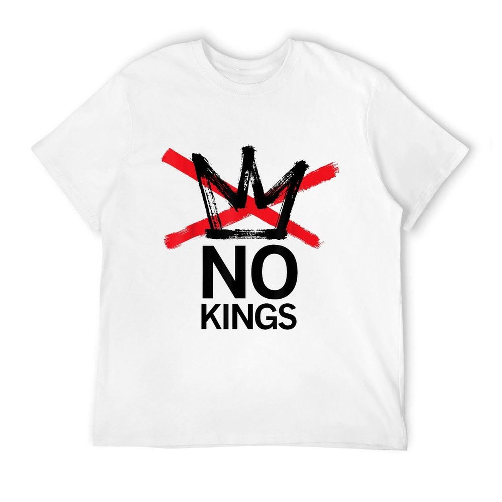 No Kings in America Political for Men Women - No Kings  Tagless Design T-Shirt