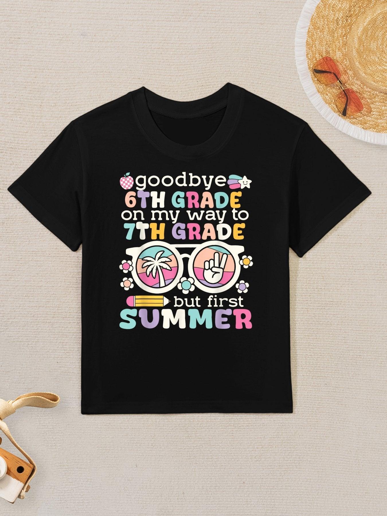 Goodbye 6th Grade Graduation To 7th Grade But First Summer Kids T-Shirt