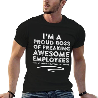 Funny Boss - I'm A Proud Boss Of Freaking Awesome... T-Shirt