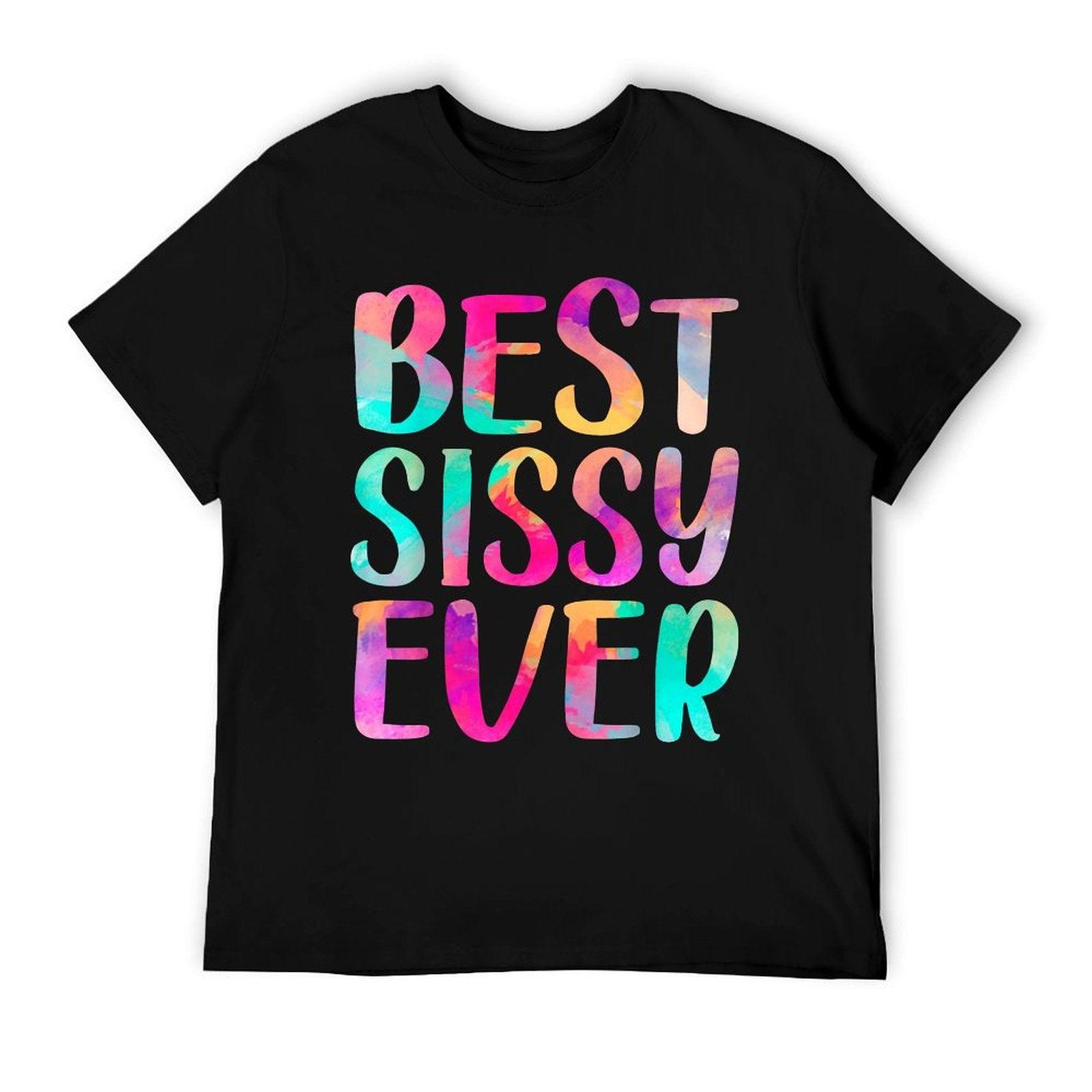 Womens Best Sissy Ever Colorful Mother's Day T-Shirt