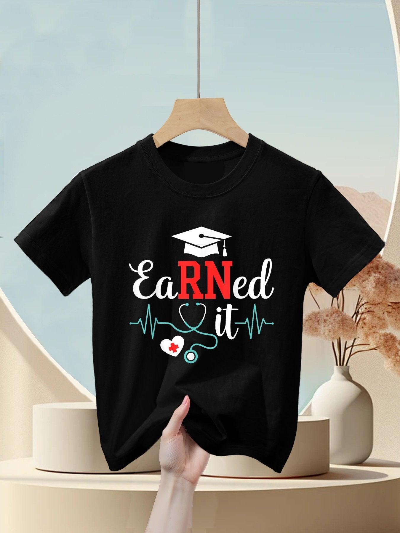 Earned It Nurse Graduation for RN Graduate Nursing School Kids T-Shirt