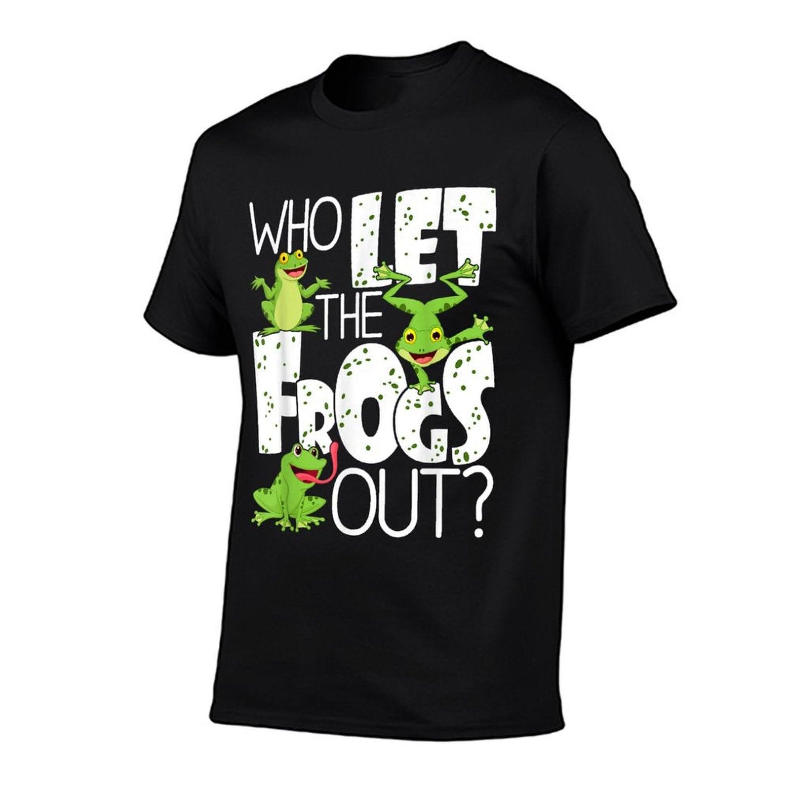 Who Let The Frogs Out - Funny Amphibian Lover Frog Owner T-Shirt