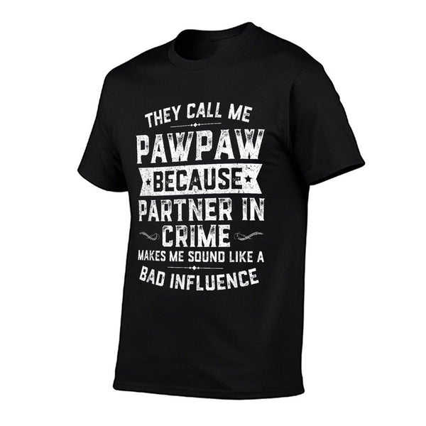Fathers Day They Call Me Pawpaw Because Partner In Crime T-Shirt