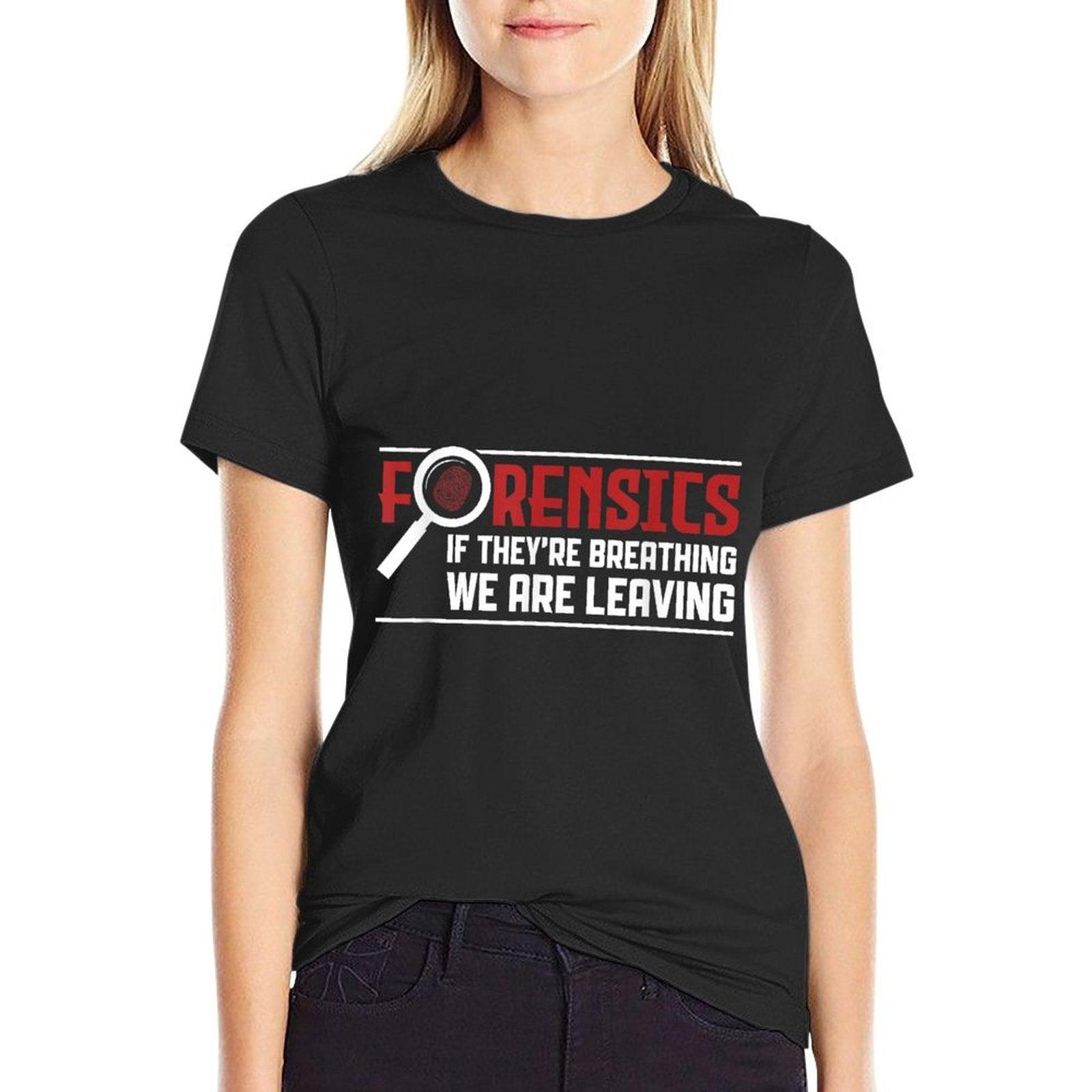Funny Forensics Scientists Investigator Forensic Science T-Shirt
