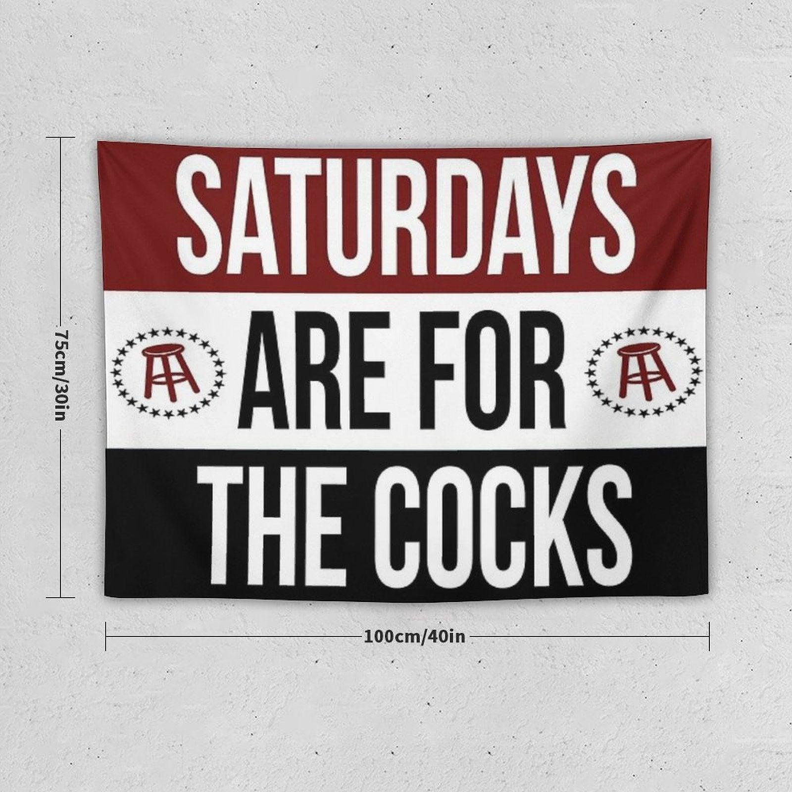 Saturdays Are for The Cocks Tapestry