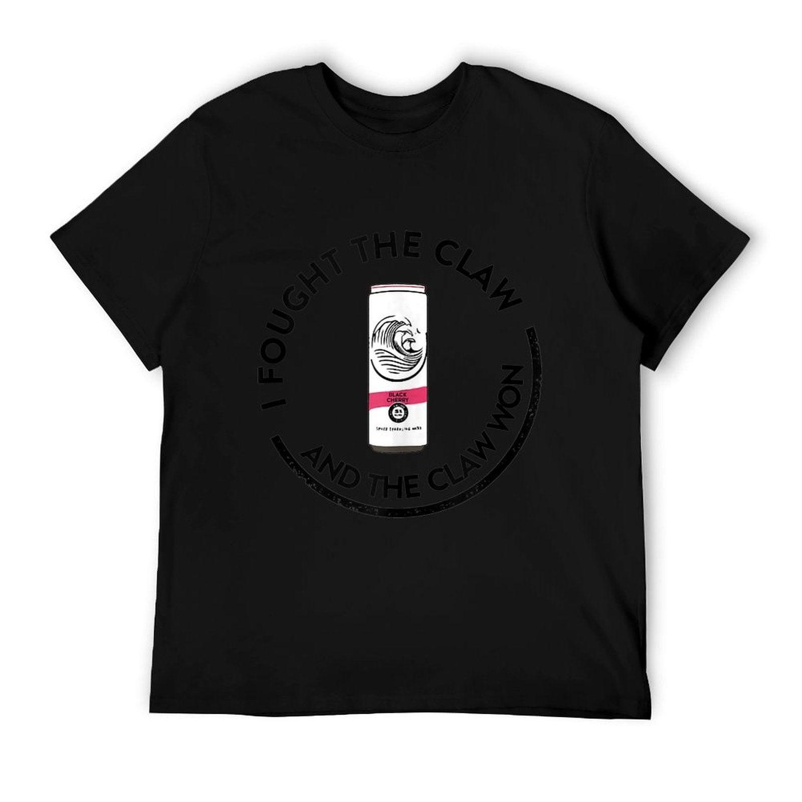 I FOUGHT THE CLAW AND THE CLAW WON T-Shirt