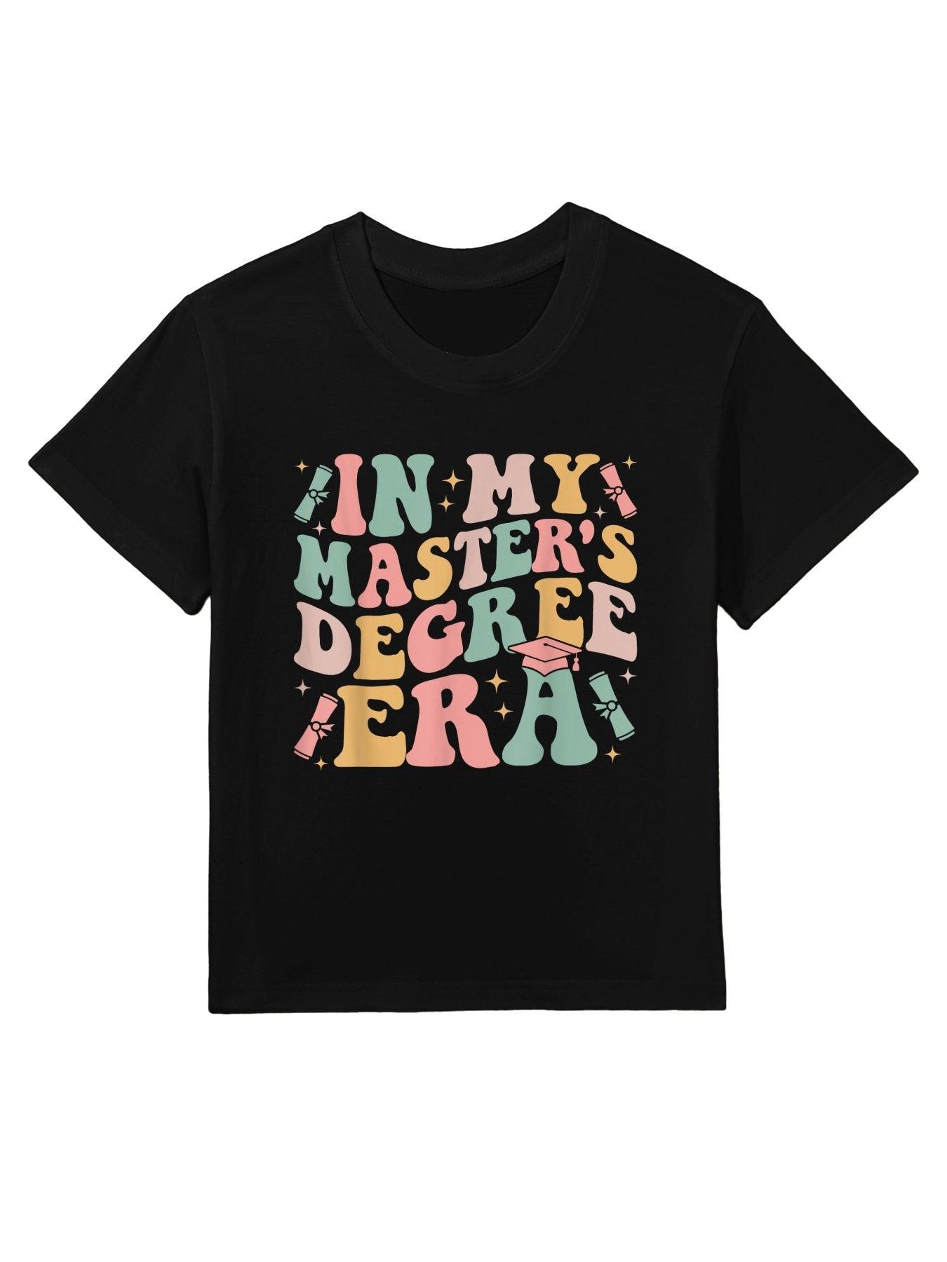 In My Master's Degree Era Graduation Master Degree Kids T-Shirt