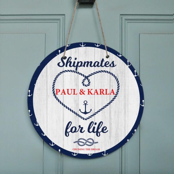 Personalized Shipmates Door Sign - Best Gift For Family/Couple - Shipmates For Life - 5GHCIP