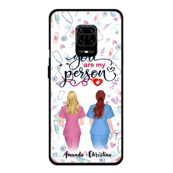 Personalized Nurse Friend Phone Case - Best Gift For Friends - You're My Person - Case For Xiaomi, Oppo And Huawei