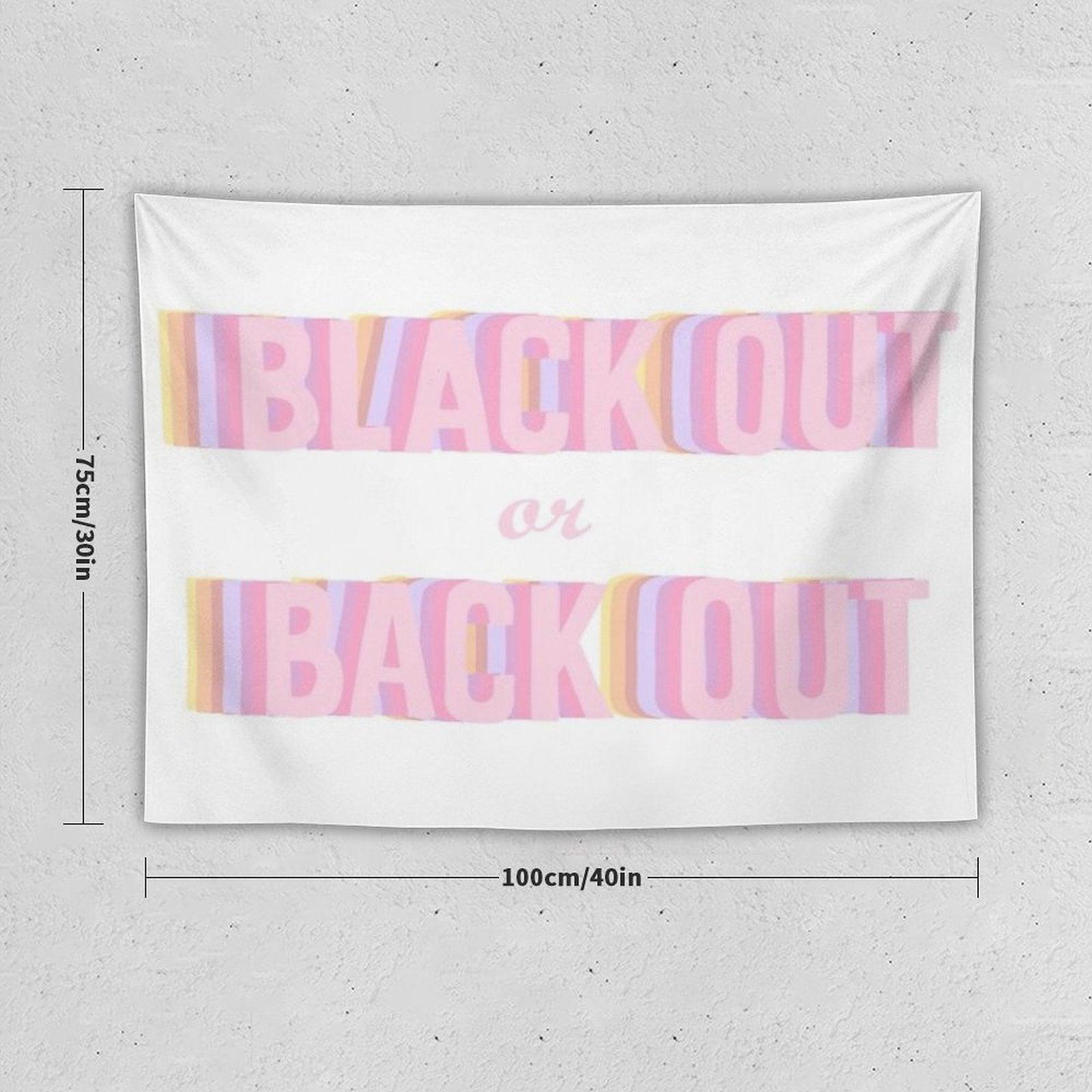 Black Out Or Back Tf Out Tapestry