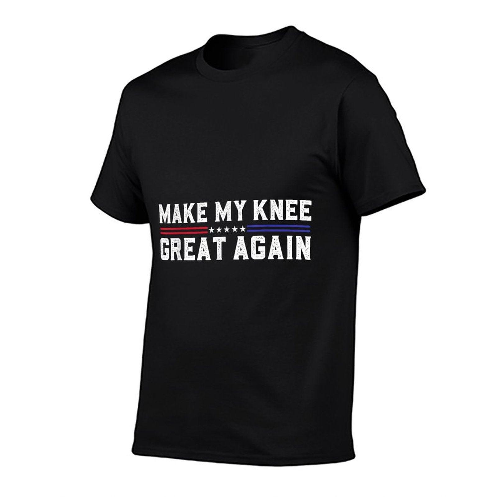 Make My Knee Great Again Funny Broken Knee Surgery Recovery T-Shirt