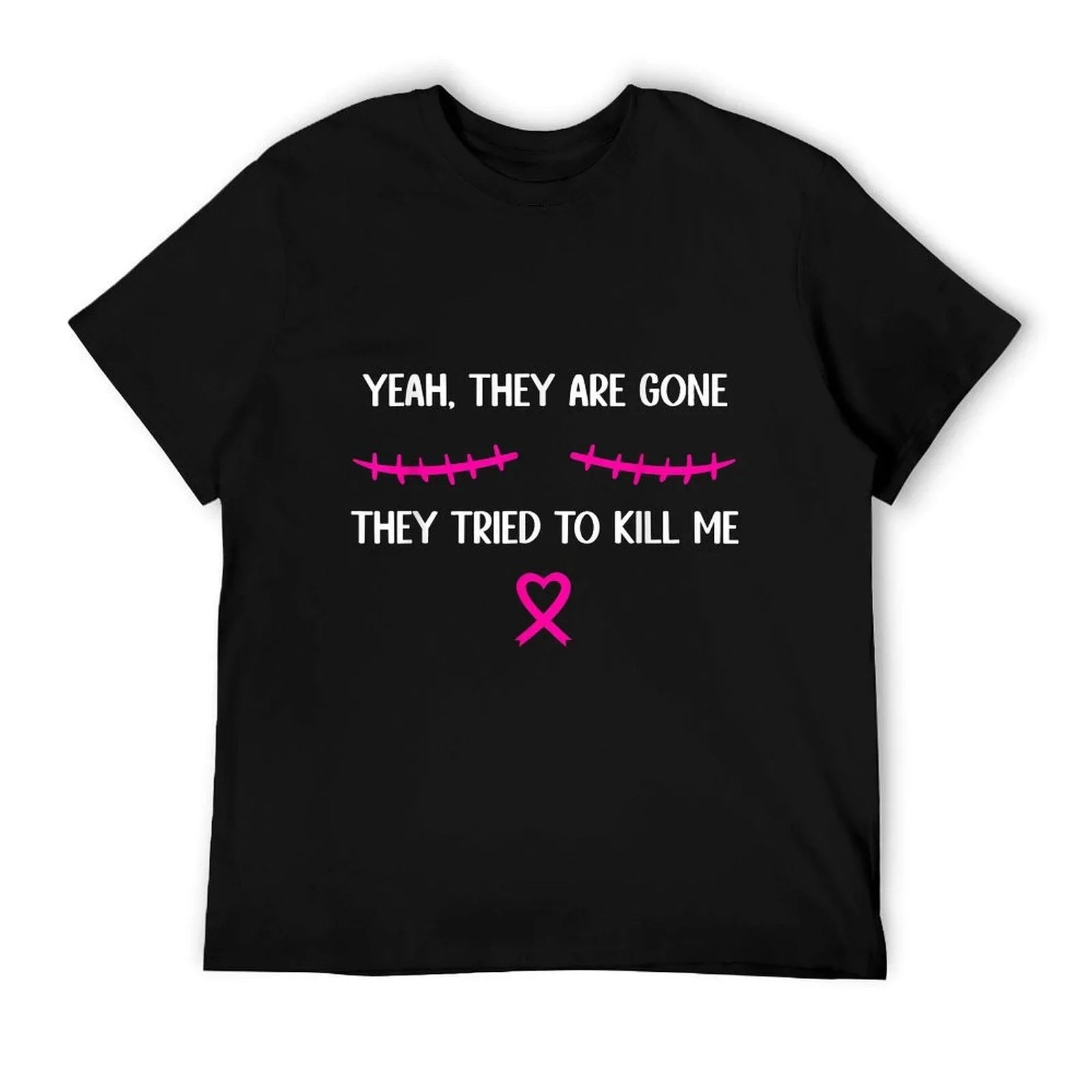Funny Breast Cancer Survivor Mastectomy They're Gone T-Shirt