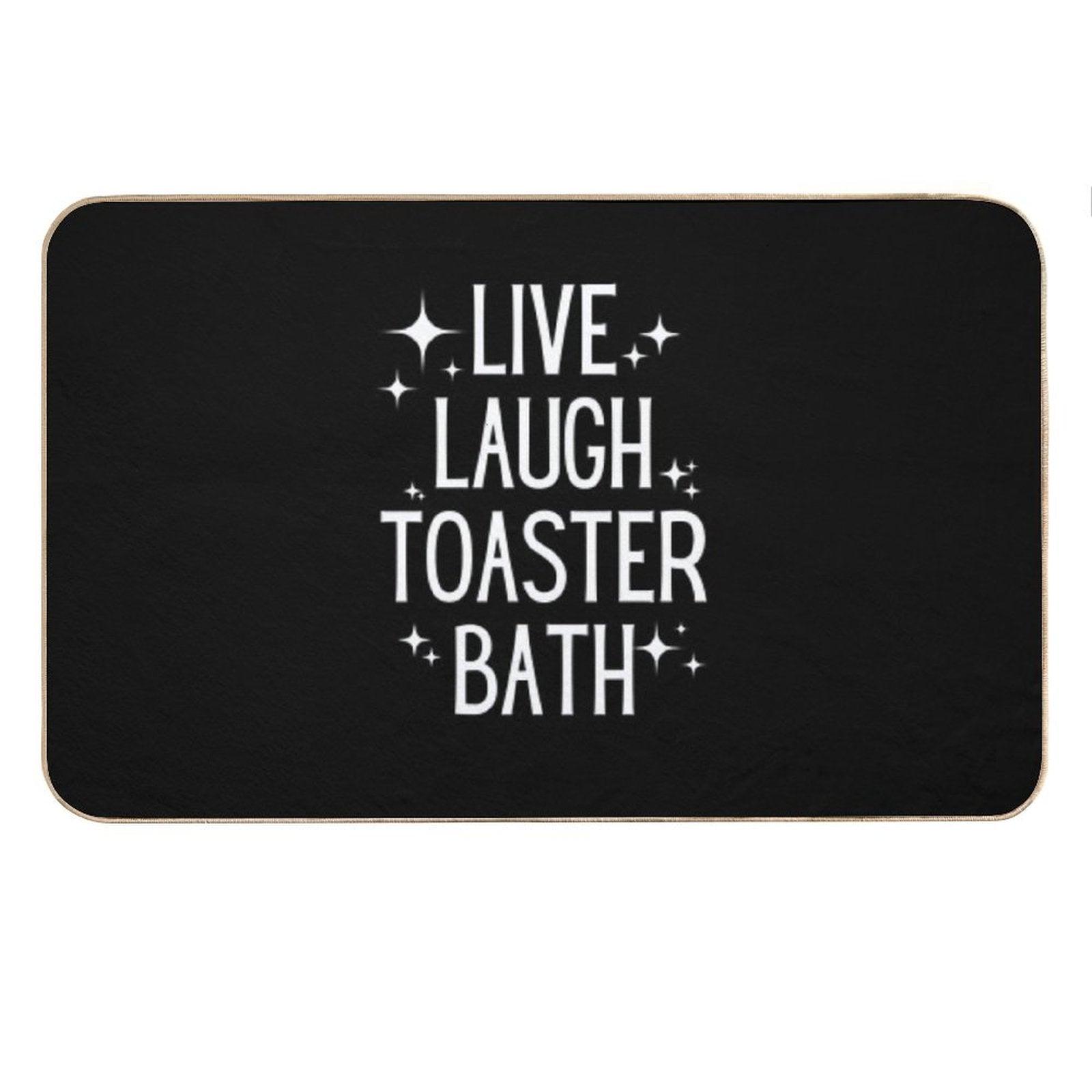 Live Laugh Toaster Bath Bath Mat