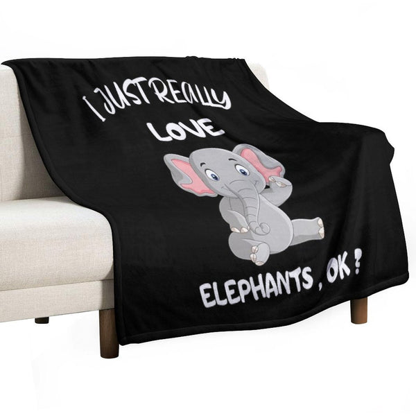 I Just Really Love Elephants , Ok Wrinkle-free Throw Blanket