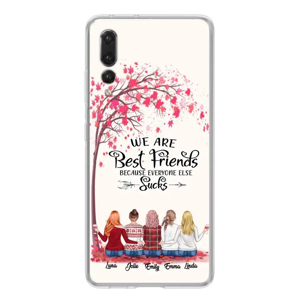 Personalized Best Friends Phone Case - Up to 5 Besties - We Are Best Friends Because Everyone Else Sucks - Ver 2