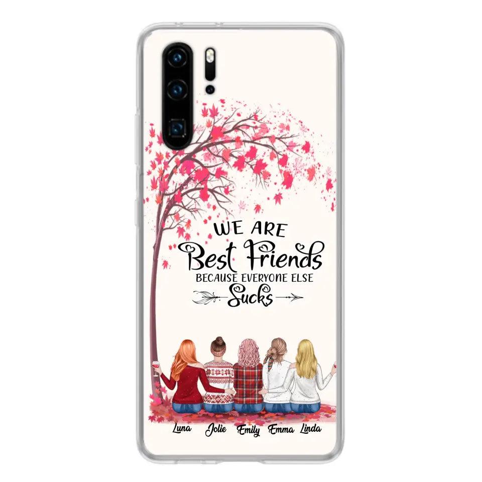 Personalized Best Friends Phone Case - Up to 5 Besties - We Are Best Friends Because Everyone Else Sucks - Ver 2