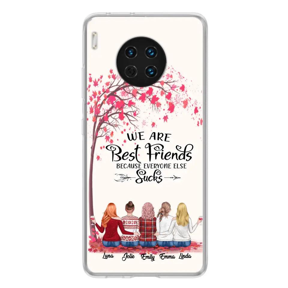 Personalized Best Friends Phone Case - Up to 5 Besties - We Are Best Friends Because Everyone Else Sucks - Ver 2