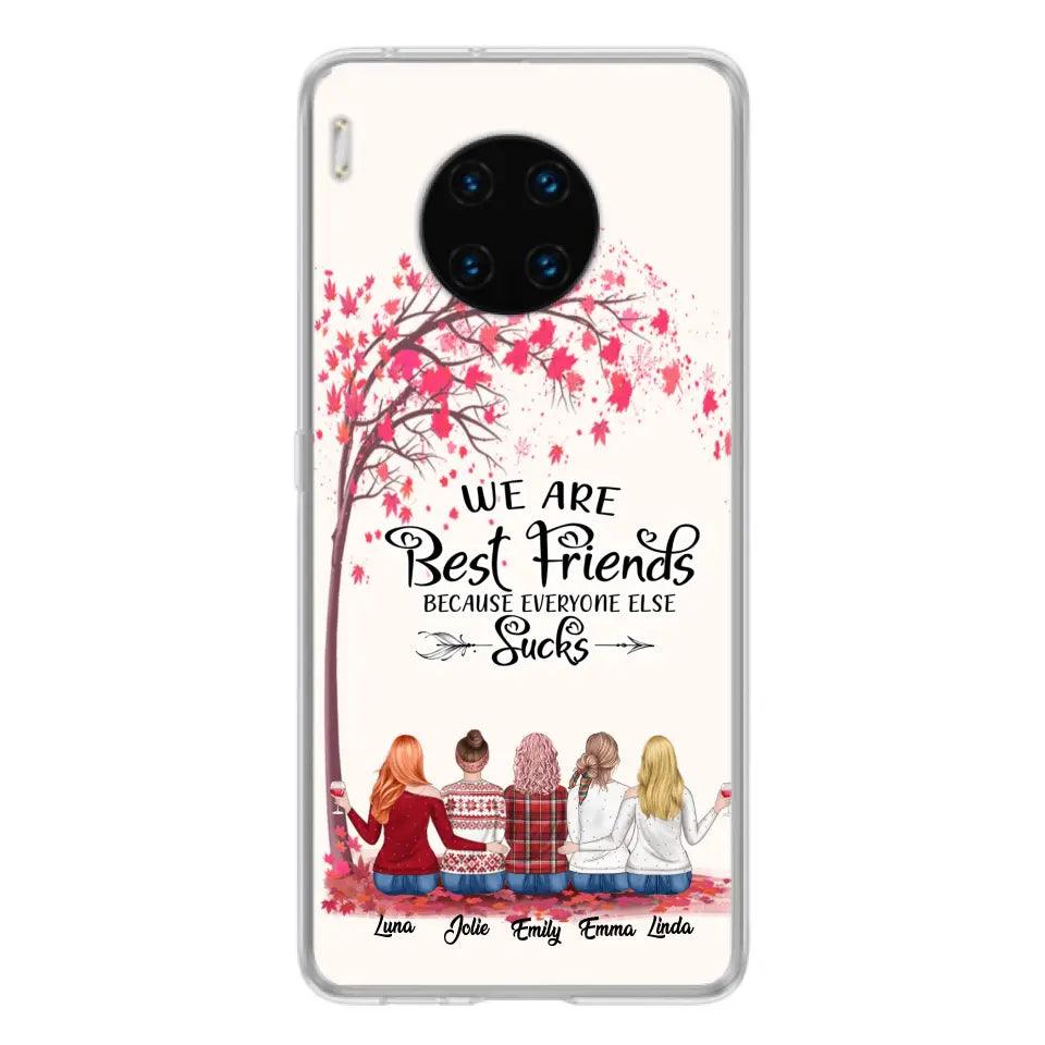 Personalized Best Friends Phone Case - Up to 5 Besties - We Are Best Friends Because Everyone Else Sucks - Ver 2