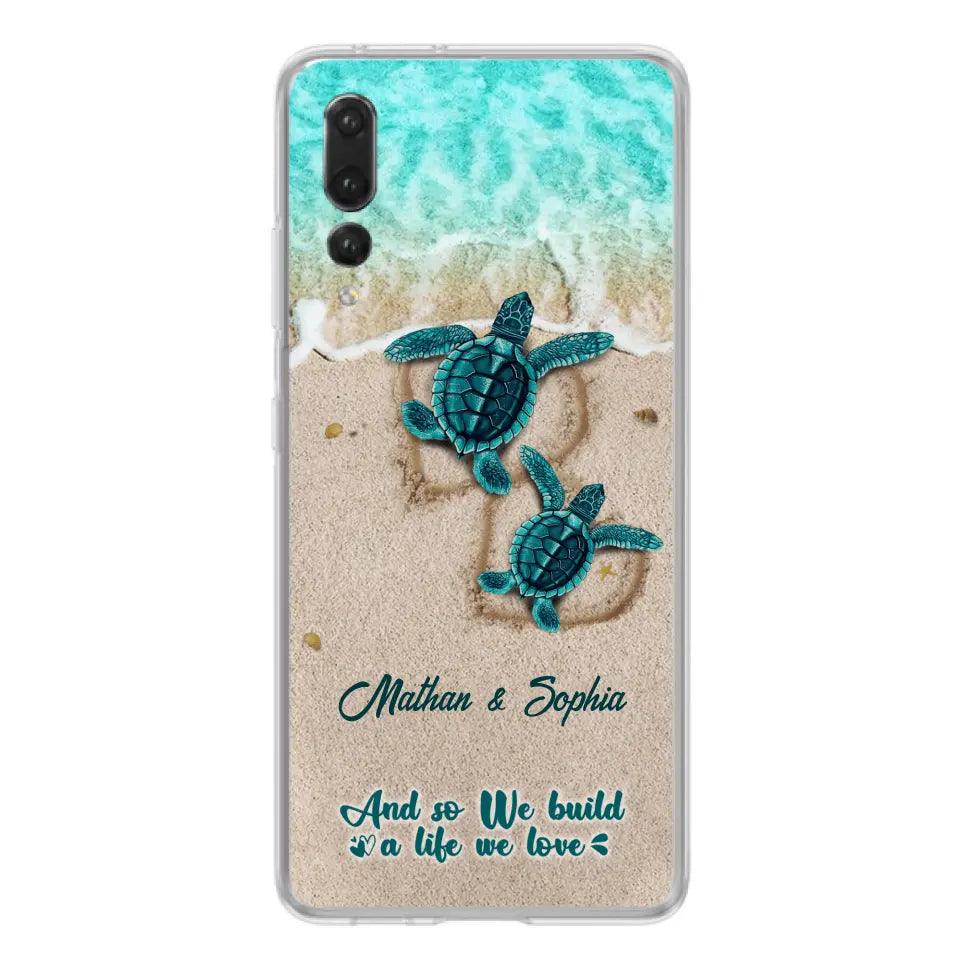 Personalized Turtle Phone Case - Up to 5 Baby Turtles - And So We Build A Life We Love - Case For Xiaomi, Oppo And Huawei